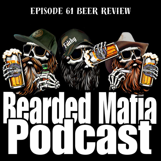 Bearded Mafia Podcast episode 61 - Beer Review